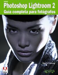 PHOTOSHOP LIGHTROOM 2 GUIA COMPLETA PARA FOTOGRAFOS | 9788441525290 | EVENING MARTIN | Llibres Parcir | Llibreria Parcir | Llibreria online de Manresa | Comprar llibres en català i castellà online