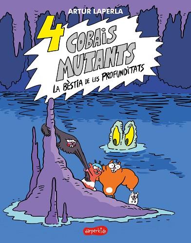 4 COBAIS MUTANTS. LA BÈSTIA DE LES PROFUNDITATS | 9788418279782 | LAPERLA, ARTUR | Llibres Parcir | Llibreria Parcir | Llibreria online de Manresa | Comprar llibres en català i castellà online