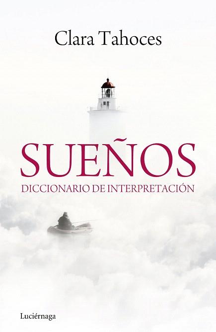 SUEÑOS. DICCIONARIO DE INTERPRETACIÓN | 9788415864431 | CLARA TAHOCES | Llibres Parcir | Librería Parcir | Librería online de Manresa | Comprar libros en catalán y castellano online