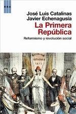 Primera República, La | 9788490061831 | Quero Catalinas, Enrique/Echenagusia, Javier | Llibres Parcir | Librería Parcir | Librería online de Manresa | Comprar libros en catalán y castellano online