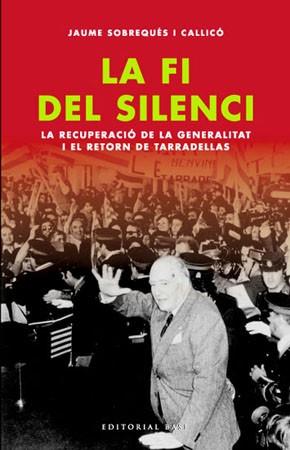 LA FI DEL SILENCI | 9788485031207 | SOBREQUES JAUME | Llibres Parcir | Librería Parcir | Librería online de Manresa | Comprar libros en catalán y castellano online