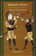 VIAJE AL FIN DEL MILENIO | 9788478445585 | YEHOSHUA | Llibres Parcir | Librería Parcir | Librería online de Manresa | Comprar libros en catalán y castellano online