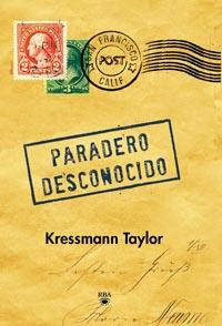 PARADERO DESCONOCIDO | 9788492966257 | RAYLOR KRESSMANN | Llibres Parcir | Librería Parcir | Librería online de Manresa | Comprar libros en catalán y castellano online