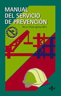 MANUAL DEL SERVICIO DE PREVENCION | 9788430938391 | IGARTUA | Llibres Parcir | Librería Parcir | Librería online de Manresa | Comprar libros en catalán y castellano online