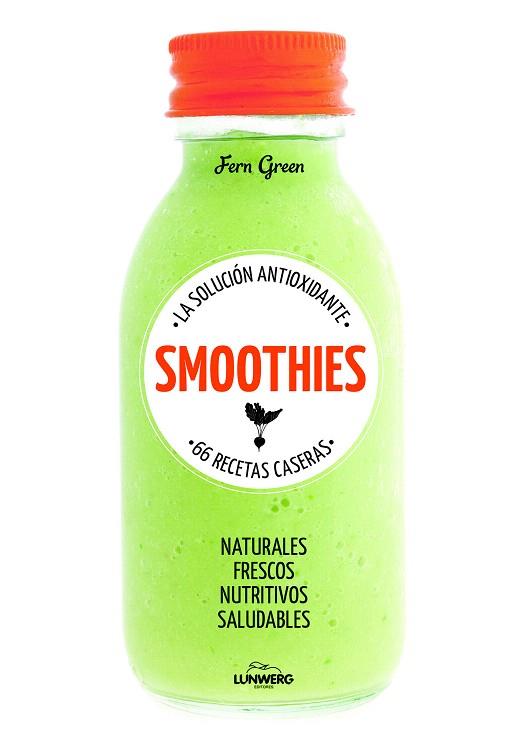 SMOOTHIES. LA SOLUCIÓN ANTIOXIDANTE. 66 RECETAS CASERAS | 9788415888895 | AA. VV. | Llibres Parcir | Llibreria Parcir | Llibreria online de Manresa | Comprar llibres en català i castellà online