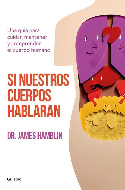 SI NUESTROS CUERPOS HABLARAN | 9788425357732 | HAMBLIN, JAMES | Llibres Parcir | Llibreria Parcir | Llibreria online de Manresa | Comprar llibres en català i castellà online