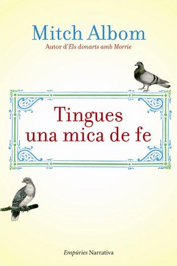 TINGUES UNA MICA DE FE | 9788497876223 | MITCH ALBOM | Llibres Parcir | Llibreria Parcir | Llibreria online de Manresa | Comprar llibres en català i castellà online
