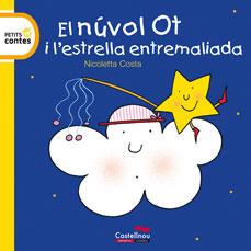 EL NUVOL OT I L'ESTRELLA ENTREMALIADA petits contes | 9788415206132 | COSTA NICOLETTA | Llibres Parcir | Librería Parcir | Librería online de Manresa | Comprar libros en catalán y castellano online