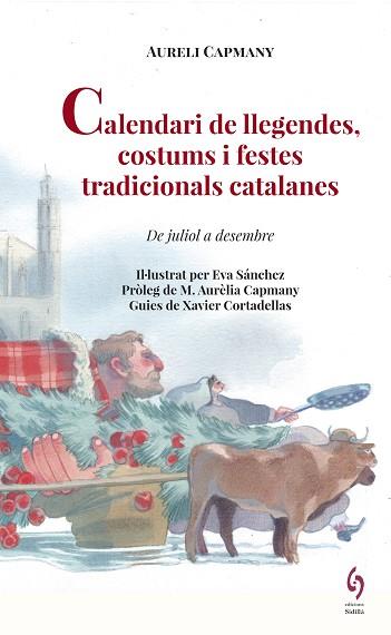 CALENDARI DE LLEGENDES, COSTUMS I FESTES TRADICIONALS CATALANES | 9788494928130 | CAPMANY, AURELI | Llibres Parcir | Llibreria Parcir | Llibreria online de Manresa | Comprar llibres en català i castellà online
