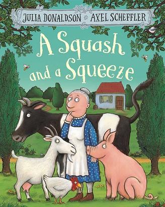 A SQUASH AND A SQUEEZE | 9781509804788 | DONALDSON, JULIA | Llibres Parcir | Llibreria Parcir | Llibreria online de Manresa | Comprar llibres en català i castellà online