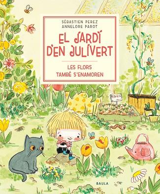 LES FLORS TAMBÉ S'ENAMOREN | 9788447945047 | PEREZ, SÉBASTIEN | Llibres Parcir | Librería Parcir | Librería online de Manresa | Comprar libros en catalán y castellano online