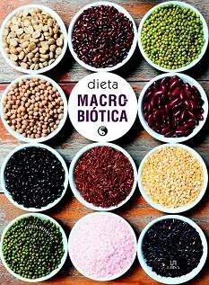 DIETA MACROBIÓTICA | 9788466229951 | PENALVA COMENDADOR, NURIA/EQUIPO EDITORIAL | Llibres Parcir | Llibreria Parcir | Llibreria online de Manresa | Comprar llibres en català i castellà online