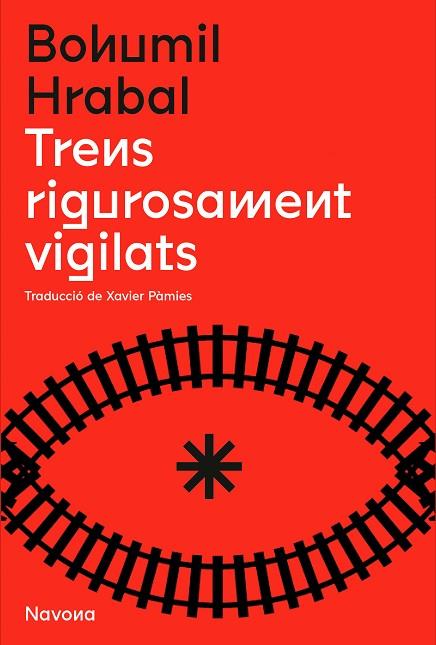 TRENS RIGOROSAMENT VIGILATS | 9788419179166 | HRABAL, BOHUMIL | Llibres Parcir | Llibreria Parcir | Llibreria online de Manresa | Comprar llibres en català i castellà online