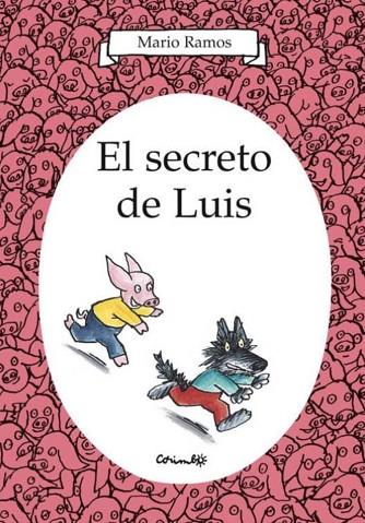 EL SECRETO DE LUIS | 9788484704638 | RAMOS, MARIO | Llibres Parcir | Llibreria Parcir | Llibreria online de Manresa | Comprar llibres en català i castellà online