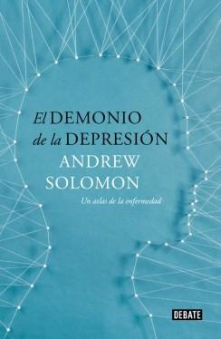 EL DEMONIO DE LA DEPRESIÓN | 9788499924816 | SOLOMON,ANDREW | Llibres Parcir | Librería Parcir | Librería online de Manresa | Comprar libros en catalán y castellano online