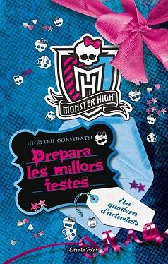 MONSTER HIGHT : PREPARA LES MILLORS FESTES | 9788490573587 | DIVERSOS AUTORS | Llibres Parcir | Llibreria Parcir | Llibreria online de Manresa | Comprar llibres en català i castellà online