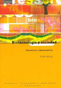 BIOTECNOLOGIA Y SOCIEDAD | 9788483232514 | EMILIO MUÐOZ | Llibres Parcir | Llibreria Parcir | Llibreria online de Manresa | Comprar llibres en català i castellà online