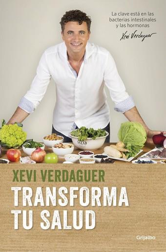 TRANSFORMA TU SALUD | 9788425353826 | XEVI VERDAGUER | Llibres Parcir | Librería Parcir | Librería online de Manresa | Comprar libros en catalán y castellano online