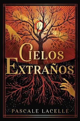 CIELOS EXTRAÑOS | 9788410163140 | LACELLE, PASCALE | Llibres Parcir | Llibreria Parcir | Llibreria online de Manresa | Comprar llibres en català i castellà online