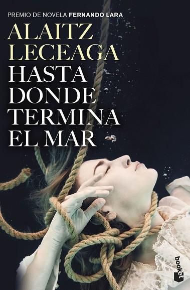 HASTA DONDE TERMINA EL MAR | 9788408263593 | LECEAGA, ALAITZ | Llibres Parcir | Llibreria Parcir | Llibreria online de Manresa | Comprar llibres en català i castellà online