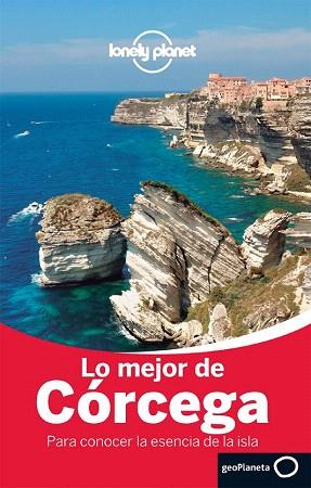 GUIA LO MEJOR DE CÓRCEGA 1 | 9788408125983 | JEAN-BERNARD CARILLET/OLIVIER CIRENDINI/CLAIRE ANGOT | Llibres Parcir | Llibreria Parcir | Llibreria online de Manresa | Comprar llibres en català i castellà online