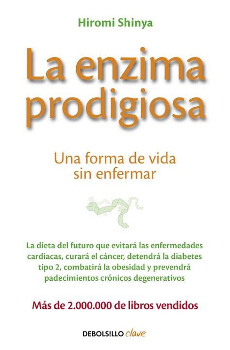 LA ENZIMA PRODIGIOSA | 9788466330275 | SHINYA,HIROMI | Llibres Parcir | Llibreria Parcir | Llibreria online de Manresa | Comprar llibres en català i castellà online