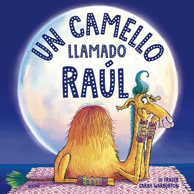 UN CAMELLO LLAMADO RAÚL | 9788419094056 | FRASER, LU/WARBURTON, SARAH | Llibres Parcir | Librería Parcir | Librería online de Manresa | Comprar libros en catalán y castellano online