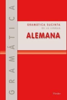 GRAMÁTICA SUCINTA DE LA LENGUA ALEMANA | 9788425428722 | VV.AA. | Llibres Parcir | Librería Parcir | Librería online de Manresa | Comprar libros en catalán y castellano online
