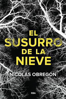 EL SUSURRO DE LA NIEVE | 9788411329705 | OBREGÓN, NICOLÁS | Llibres Parcir | Librería Parcir | Librería online de Manresa | Comprar libros en catalán y castellano online
