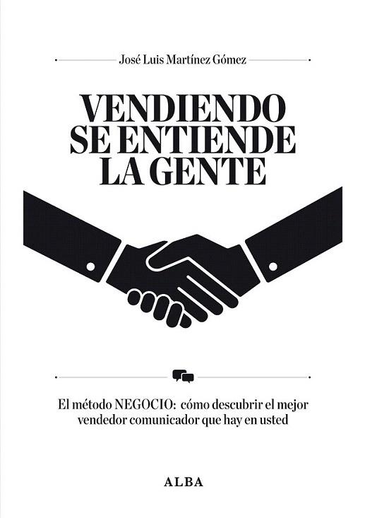 Vendiendo se entiende la gente | 9788484287834 | Martínez Gómez, José Luis | Llibres Parcir | Llibreria Parcir | Llibreria online de Manresa | Comprar llibres en català i castellà online