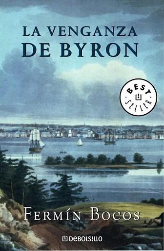 LA VENGANZA DE BYRON debolsillo | 9788497937320 | FERMIN BOCOS | Llibres Parcir | Librería Parcir | Librería online de Manresa | Comprar libros en catalán y castellano online