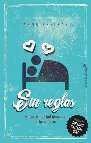 SIN REGLAS | 9788494740893 | FREIXAS FARRÉ, ANNA | Llibres Parcir | Librería Parcir | Librería online de Manresa | Comprar libros en catalán y castellano online