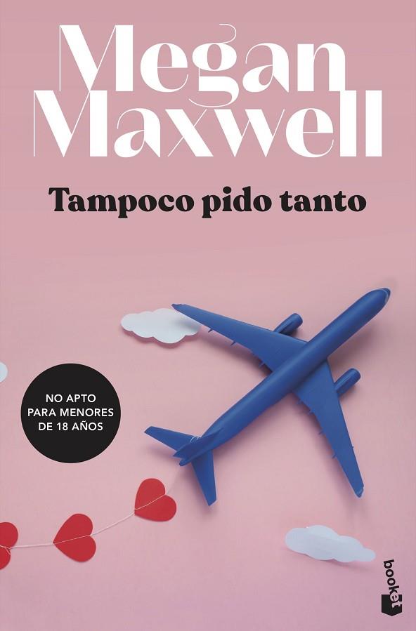 TAMPOCO PIDO TANTO | 9788408234784 | MAXWELL, MEGAN | Llibres Parcir | Llibreria Parcir | Llibreria online de Manresa | Comprar llibres en català i castellà online