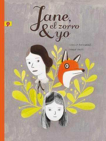 JANE, EL ZORRO Y YO PERSONATGES: GUINEUS. | 9788416131259 | ARSENAULT, ISABELLE | Llibres Parcir | Librería Parcir | Librería online de Manresa | Comprar libros en catalán y castellano online