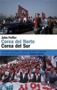 COREA DEL NORTE COREA DEL SUR | 9788478710997 | FEFFER JOHN | Llibres Parcir | Llibreria Parcir | Llibreria online de Manresa | Comprar llibres en català i castellà online