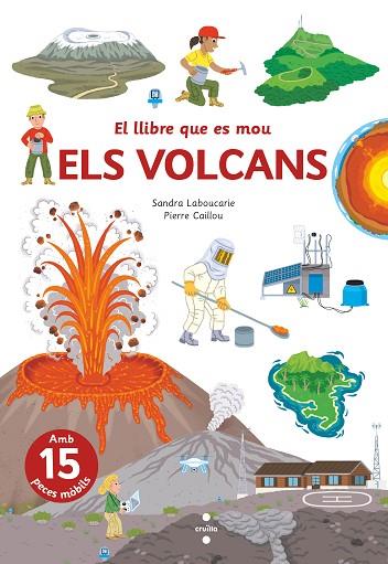 EL LLIBRE QUE ES MOU. VOLCANS | 9788466150316 | LABOUCARIE, SANDRA | Llibres Parcir | Librería Parcir | Librería online de Manresa | Comprar libros en catalán y castellano online