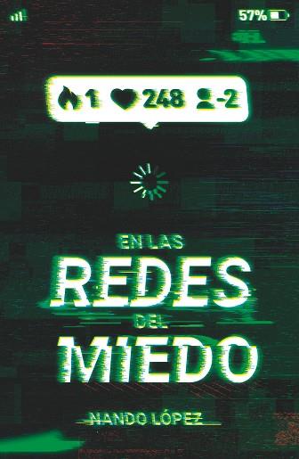 EN LAS REDES DEL MIEDO | 9788491825128 | LÓPEZ, NANDO | Llibres Parcir | Librería Parcir | Librería online de Manresa | Comprar libros en catalán y castellano online