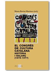 EL CONGRÉS DE CULTURA CATALANA. HISTÒRIA I BALANÇ (1975-1977) | 9788416260850 | ROVIRA MARTÍNEZ, MARTA | Llibres Parcir | Librería Parcir | Librería online de Manresa | Comprar libros en catalán y castellano online