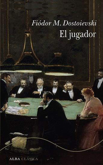 EL JUGADOR | 9788411782784 | DOSTOIEVSKI, FIÓDOR M. | Llibres Parcir | Librería Parcir | Librería online de Manresa | Comprar libros en catalán y castellano online
