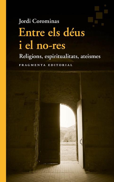 ENTRE ELS DÉUS I EL NO-RES | 9788417796778 | COROMINAS, JORDI | Llibres Parcir | Librería Parcir | Librería online de Manresa | Comprar libros en catalán y castellano online