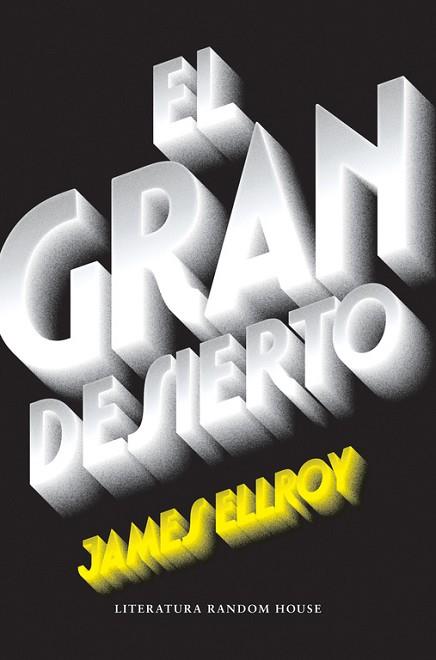 EL GRAN DESIERTO | 9788439732518 | ELLROY, JAMES | Llibres Parcir | Llibreria Parcir | Llibreria online de Manresa | Comprar llibres en català i castellà online