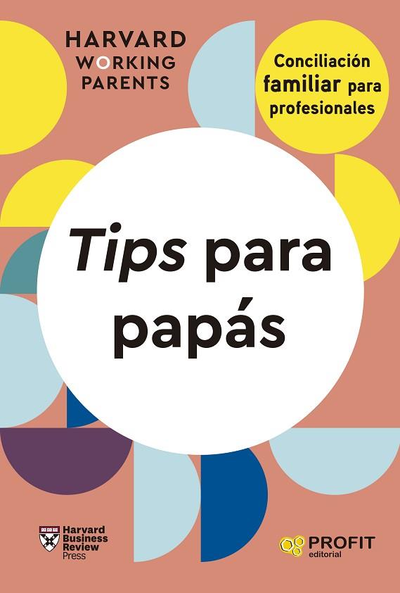TIPS PARA PAPÁS | 9788419841643 | HARVARD BUSINESS REVIEW PRESS | Llibres Parcir | Librería Parcir | Librería online de Manresa | Comprar libros en catalán y castellano online