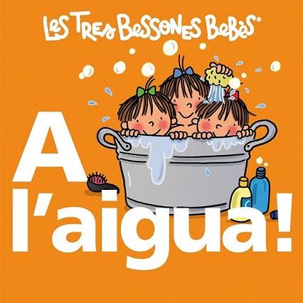 LES TRES BESSONES BEBES A L' AIGUA cartro dur | 9788492419722 | Llibres Parcir | Librería Parcir | Librería online de Manresa | Comprar libros en catalán y castellano online