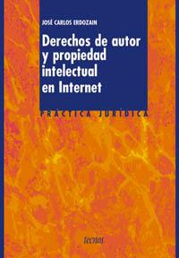 DERECHOS DE AUTOR Y PROPIEDAD INTELECTUAL EN INTERNET | 9788430938179 | ERDOZAIN | Llibres Parcir | Librería Parcir | Librería online de Manresa | Comprar libros en catalán y castellano online