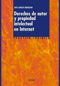 DERECHOS DE AUTOR Y PROPIEDAD INTELECTUAL EN INTERNET | 9788430938179 | ERDOZAIN | Llibres Parcir | Llibreria Parcir | Llibreria online de Manresa | Comprar llibres en català i castellà online