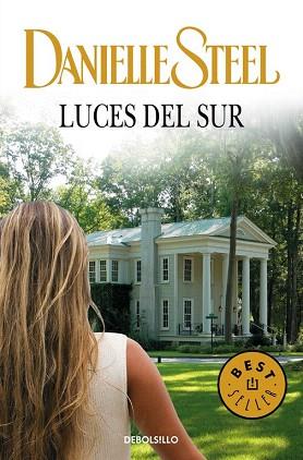 LUCES DEL SUR | 9788490627303 | STEEL,DANIELLE | Llibres Parcir | Llibreria Parcir | Llibreria online de Manresa | Comprar llibres en català i castellà online