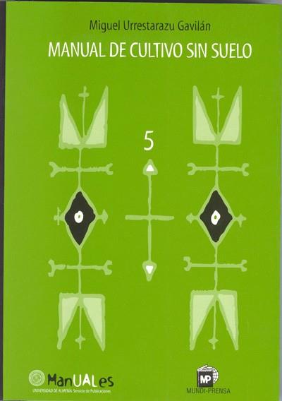 MANUAL DE CULTIVO SIN SUELO | 9788482402390 | URRESTARAZU GAVILAN | Llibres Parcir | Librería Parcir | Librería online de Manresa | Comprar libros en catalán y castellano online