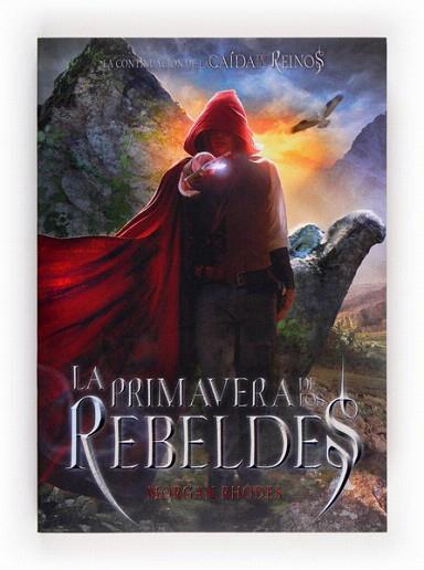 LA PRIMAVERA DE LOS REBELDES | 9788467569452 | RHODES, MORGAN | Llibres Parcir | Llibreria Parcir | Llibreria online de Manresa | Comprar llibres en català i castellà online