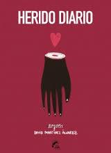 HERIDO DIARIO | 9788494268687 | RAYDEN, DAVID MARTÍNEZ ÁLVAREZ | Llibres Parcir | Librería Parcir | Librería online de Manresa | Comprar libros en catalán y castellano online