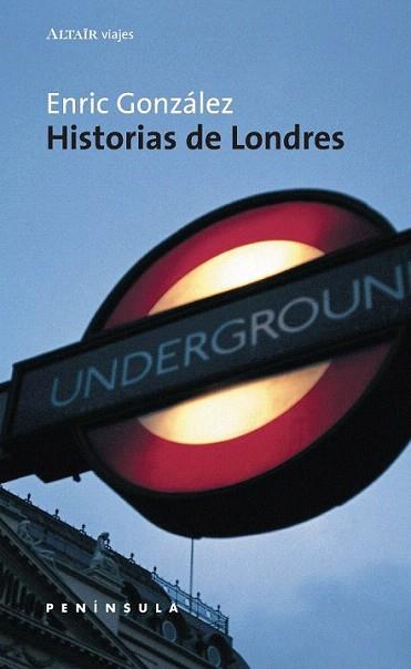 HISTORIAS DE LONDRES | 9788483072349 | GONZALEZ | Llibres Parcir | Librería Parcir | Librería online de Manresa | Comprar libros en catalán y castellano online